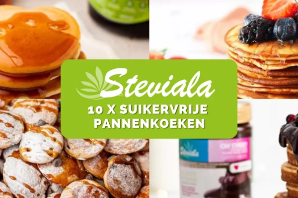 7 x de lekkerste suikervrije pannenkoek recepten van Steviala